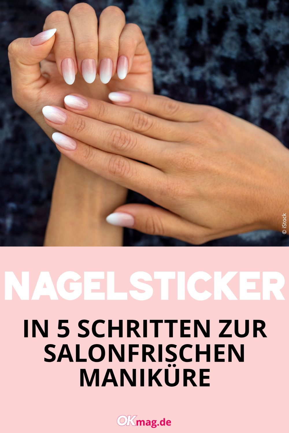 Nagelsticker: In 5 Schritten zur salonfrischen Maniküre