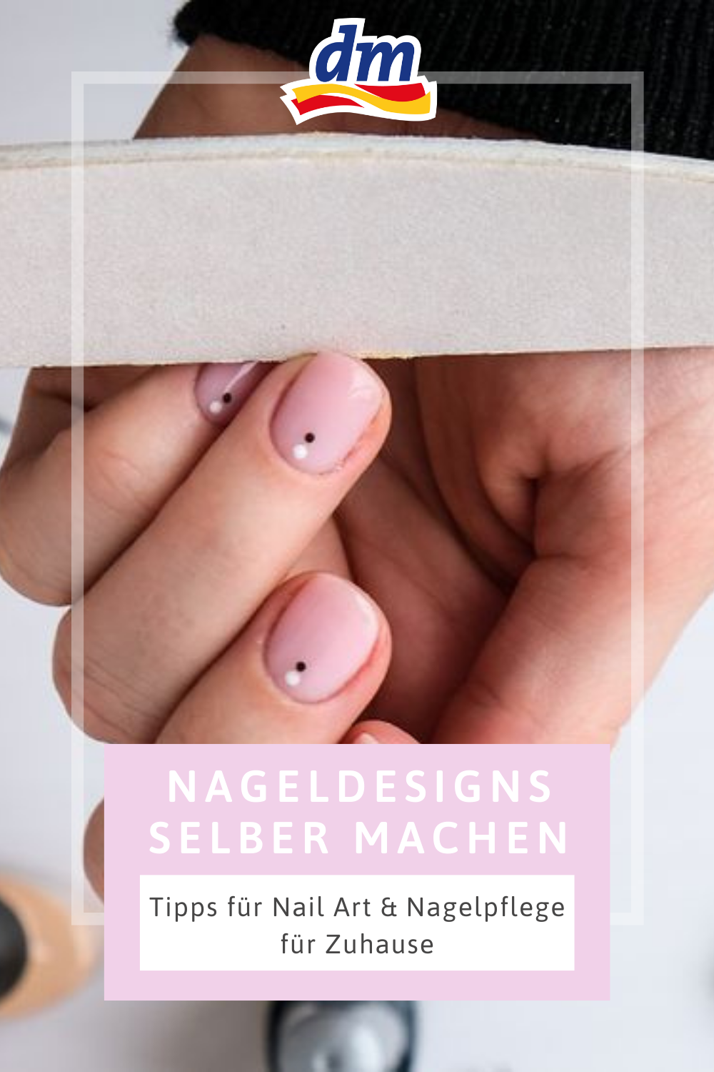 Step-by-Step Anleitung: Nageldesign selber machen